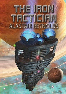 The Iron Tactician (NewCon Press Novellas Set 1) By Alastair Rey