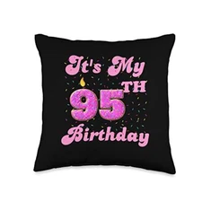 It's My 95th Birthday Donut 95 Years Old Bday Throw Pillow 16x16 Multicolor