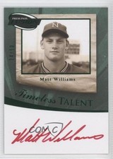 2009 Fusion Timeless Talent Green Red Ink 24/50 Matt Williams #TT-MW Auto 0a7