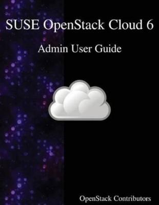 Openstack Contrib SUSE OpenStack Cloud 6 - Admin User  (Taschenbuch) (US IMPORT)