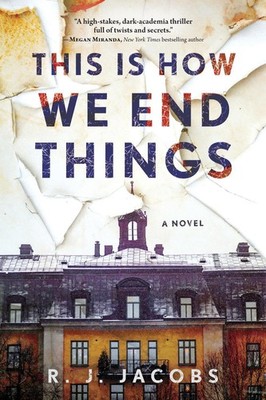 This is How We End Things: A Novel by R.J. Jacobs (English) Paperback Book