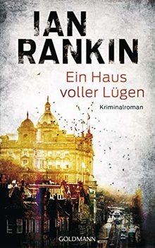 Ein Haus voller Lügen: Ein Inspector-Rebus-Roman 22... | Buch | Zustand sehr gut