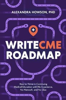 WriteCME Roadmap: How to Thrive in Continuing Medic... | Buch | Zustand sehr gut