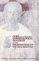 Cyril OF Alexandria's Christological Dialogue ON THE Incarnation OF The...
