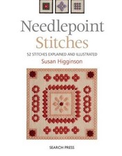 Needlepoint Stitches: 52 stitches ex... by Higginson, Susan Paperback / softback