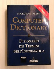 Microsoft Press Computer Dictionary: dizionario dei termini dell  informatica. El
