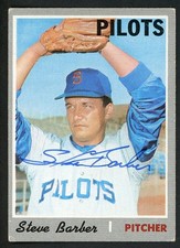 Steve Barber Signed Auto 1970 Topps Seattle Pilots Card #224 BEAUTY