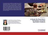 A Study On Prescriber's Perception Towards Ayurvedic Products Lekshmi Bhai P. S.