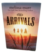 The Arrivals : A Novel by Melissa Marr (2013, Hardcover)