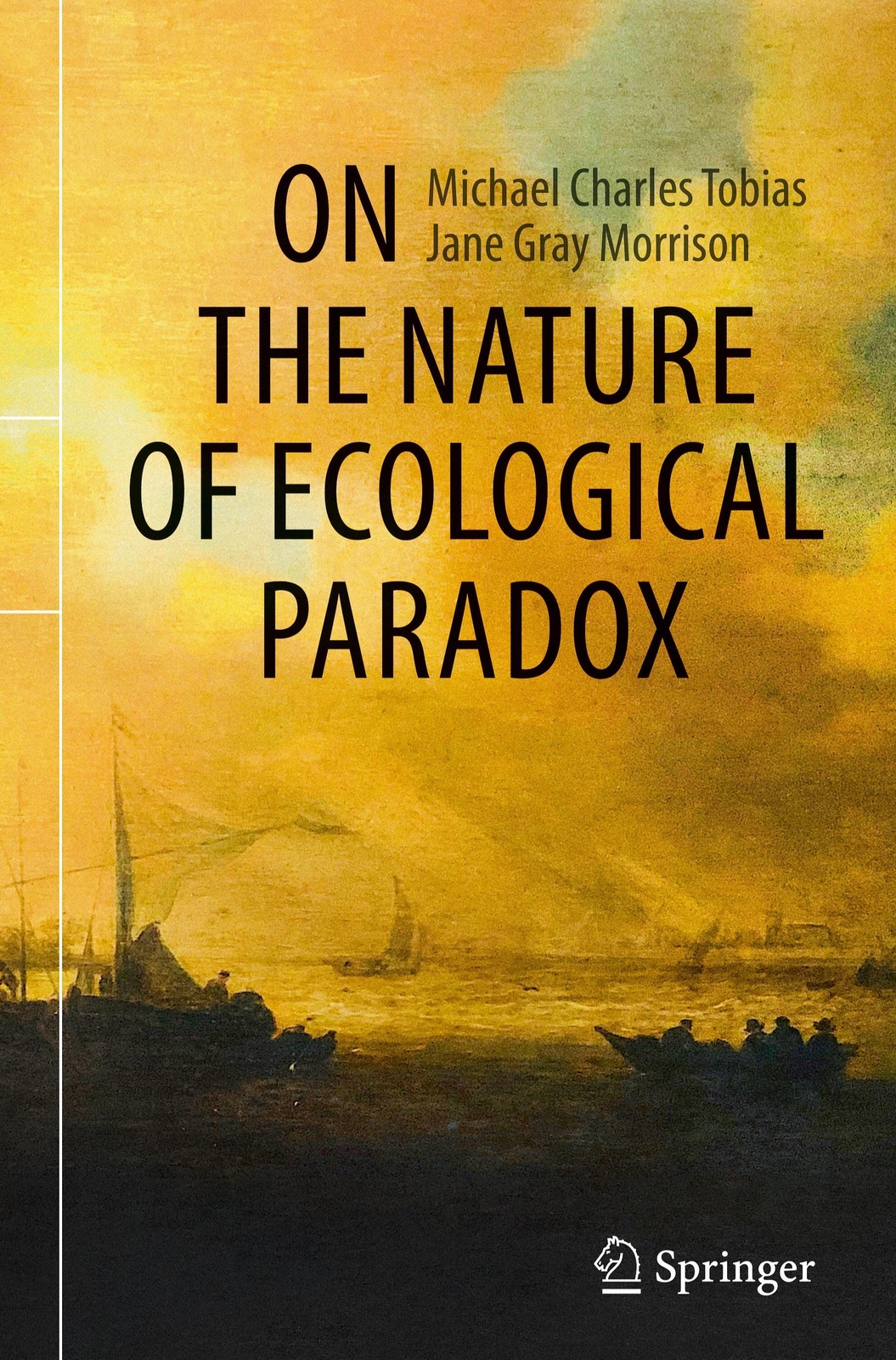 Thumbnail - On The Nature Of Ecological Paradox | Jane Gray Morrison (u. A.) |