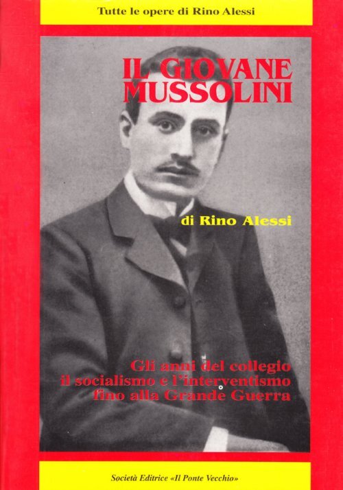 Libri Rino Alessi - Il Giovane Mussolini
