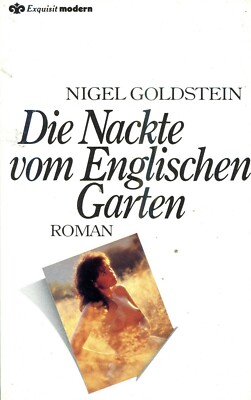 Heyne Exquisit modernNigel Goldstein DIE NACKTE VOM ENGLISCHEN GARTEN  m439 EA 