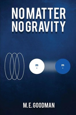 No Matter No Gravity Martin E Goodman Taschenbuch Englisch 2023 Martin E Goodman