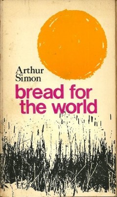 Bread for the World by Arthur R. Simon Book Book The Fast Free Shipping