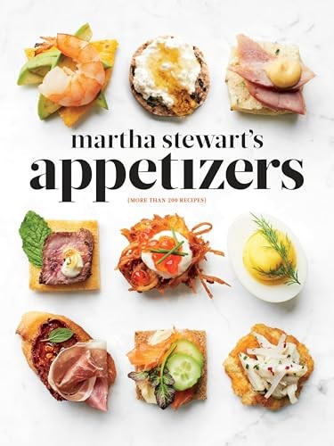 Martha Stewart's Appetizers: 200 Recipes for Dips, Spreads, Snacks, Small Plate - Image 5