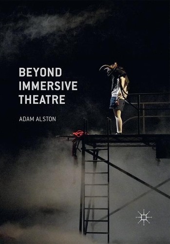 Beyond Immersive Theatre - 9781349693948