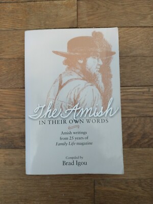 The Amish in Their Own Words : Amish Writings from 25 Years of Family ...