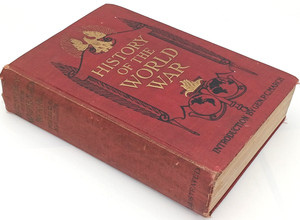 History of the World War - 1919 HC WW I