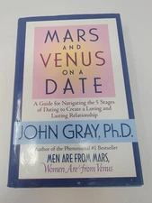 Mars and Venus on a Date : A Guide for Navigating the 5 Stages of Dating to...