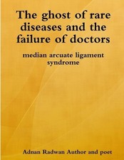 The ghost of rare diseases and the failure of doctors by Adnan Radwan Author (En