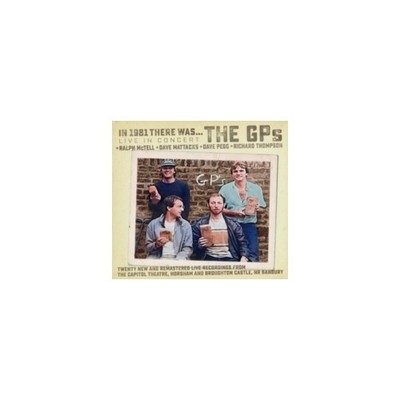 RICHARD THOMPSON/RALPH MCTELL/PEGG/MATTACKS: IN 1981 THERE WAS THE GP'S - CD