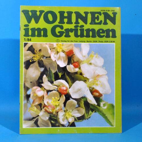 DDR Wohnen im Grünen 1/1984 casa editrice per la donna J Borna West Canna Irisgarten - Foto 1 di 1