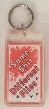 Vintage Adult Acrylic Kalan Same Poop Different Flies Humorous Keychain Keyring