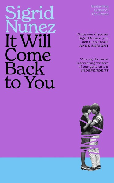 It Will Come Back To You | Sigrid Nunez | Taschenbuch | 216 S. | Englisch | 2026-image