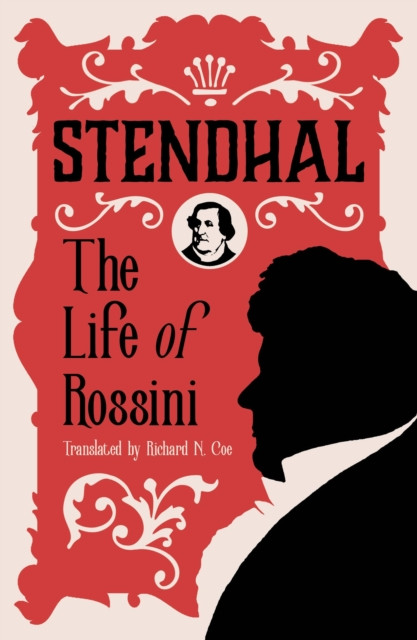 The Life of Rossini by Stendhal (Paperback Book)