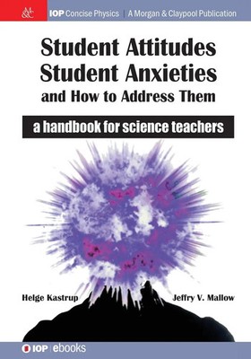 Helge Kastrup (u. a.) | Student Attitudes, Student Anxieties, and How to...