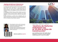 Valentina Rojas (U. A.) | AnáLisis De Reforma Tributaria Ley N°20.899 Al ÁRea...