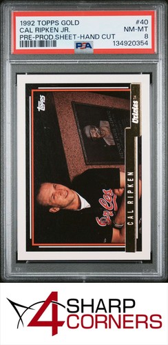 1992 TOPPS GOLD PRE-PRODUCTION SHEET HAND CUT #40 CAL RIPKEN JR. HOF PSA 8