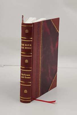 The man in the middle 1961 by Shefferman Nathan W. [Leather Bound]