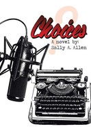 Sally A. Allen | Choices | Taschenbuch | Englisch (2013) | Xlibris