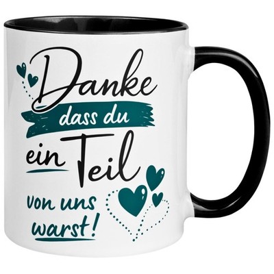 Tasse Abschied    Ein Teil von uns warst    Abschiedsgeschenk für Kollegen