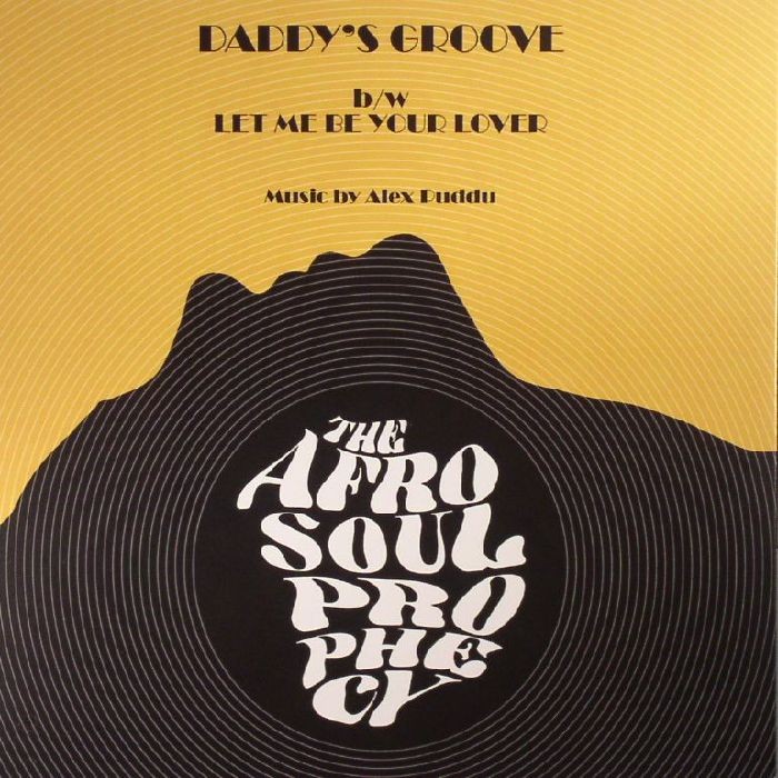 AFRO SOUL PROPHECY, The - Daddy's Groove - Vinyl (7"")