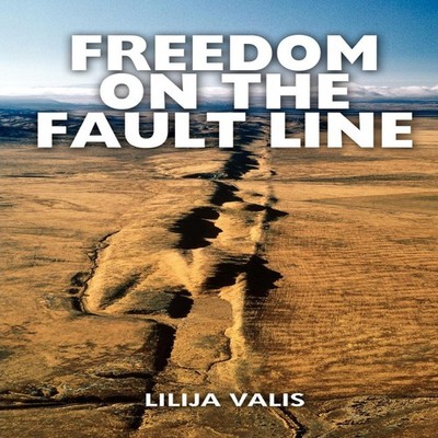 Freedom on the Fault Line Lilija Valis Paperback Outskirts Press