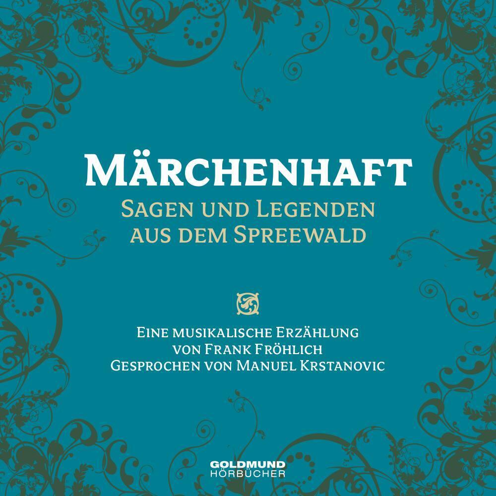 Thumbnail - Märchenhaft - Sagen & Legenden Aus Dem Spreewald Frank Fröhlich