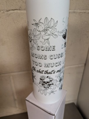 Some Moms Cuss To Much 20 Oz Hot Cold Tumbler Glow in the Dark blue