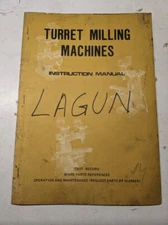 LAGUN TURRET MILLING MACHINE INSTRUCTION MANUAL OPERATION PARTS LIST FTV-2 1 3