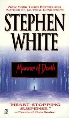 Manner of Death by Stephen White (2000, Mass Market)