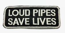 Motorcycle Loud Pipes Save Lives Patch Sew On