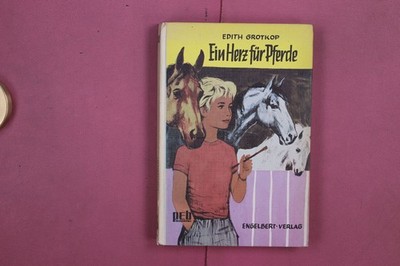 293988 Edith Grotkop EIN HERZ FÜR PFERDE Engelbert-Verlag HC