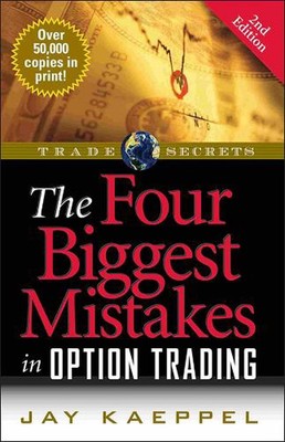 The Four Biggest Mistakes in Option Trading by Jay Kaeppel (English) Paperback B