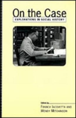 On the Case : Explorations in Social History Paperback