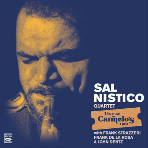 Sal Nistico Quartet Sal Nistico Quartet Live at Carmelo's 1981 (CD) Album