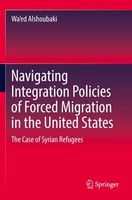 Navigating Integration Policies Of Forced Migration In The United States Wa'ed A