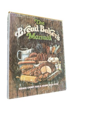 The Bread Baker's Manual - Rosalie Cheney Fiske - 1978 Vintage Cookbook Recipes