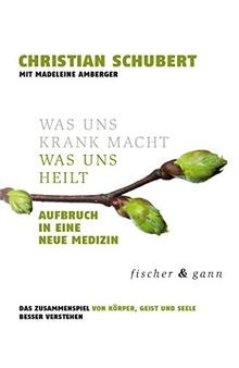 Was uns krank macht  Was uns heilt: Aufbruch in ein... | Buch | Zustand sehr gut