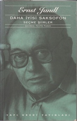 Daha Iysi Saksofon. Secme Siirler. Ceviren: Tevfik Turan. Jandl, Ernst